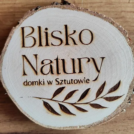 Blisko Natury - W Sztutowie